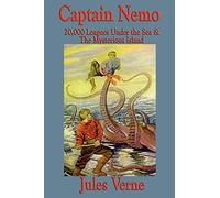 Captain Nemo: 20,000 Leagues Under the Sea and the Mysterious Island