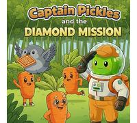 Captain Pickles and the Diamond Mission: A Fun Diamond Shape Adventure Workbook for Toddlers and Pre Kindergarten | Learn to Trace, Draw, Identify & ... Fun (Captain Pickles Shape Training Missions)