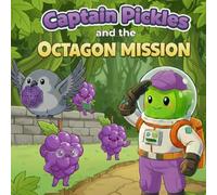 Captain Pickles and the Octagon Mission: A Fun Octagon Shape Adventure Workbook for Toddlers and Kindergarten | Learn to Trace, Draw, Recognize & ... Fun (Captain Pickles Shape Training Missions)
