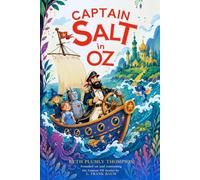 Captain Salt in Oz : A Classic Fantasy Adventure in the Magical Land of Oz: with Illustrated original edition