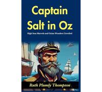 Captain Salt in Oz (Edition2024): High-Seas Marvels and Ozian Wonders Unveiled