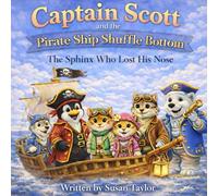 Captain Scott and the Pirate Ship Shuffle Bottom: The Sphinx Who Lost His Nose