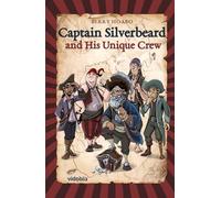 Captain Silverbeard and His Unique Crew