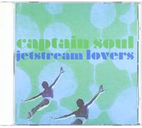 Captain Soul - Jetstream Lovers [Import]