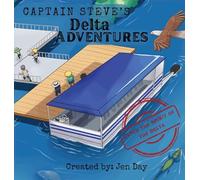 Captain Steve's Delta Adventures - Catch the Spirit of the Delta: 1