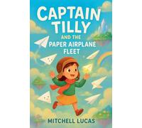 Captain Tilly And The Paper Airplane Fleet
