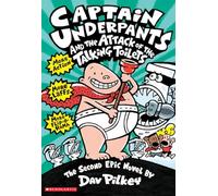 Captain Underpants and the Attack of the Talking Toilets (Captain Underpants #2)