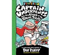 Captain Underpants and the Attack of the Talking Toilets: Colour Edition (Captain Underpants #2): Volume 2