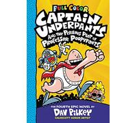 Captain Underpants and the Perilous Plot of Professor Poopypants: Color Edition: 4