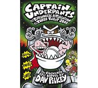 Captain Underpants and the Tyrannical Retaliation of the Turbo Toilet 2000: 11