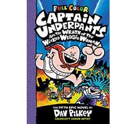 Captain Underpants and the Wrath of the Wicked Wedgie Woman COLOUR: Color Edition: 5