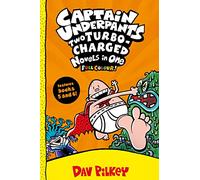 Captain Underpants: Two Turbo-Charged Novels in One (Full Colour!)