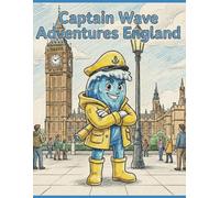 Captain Wave Adventures: England: A fun colouring book for kids ages 4-8 featuring London landmarks and British culture