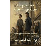 Captains Courageous: With original illustrations - annotated