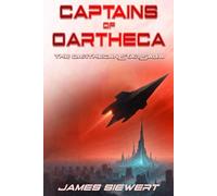 Captains of Oartheca: Book Three of the Oarthecan Star Saga