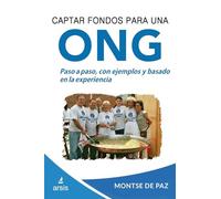 Captar fondos para una ONG: Curso práctico de captación de fondos: Volume 2 (Gestin de ONG)