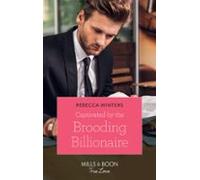 Captivated By The Brooding Billionaire (ebook)