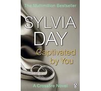 Captivated By You: A Crossfire Novel