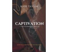Captivation: Love Was Never Part of the Deal