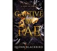 Captive by Fae: A Dark Fae Romance: 2 (Hunted by Fae)
