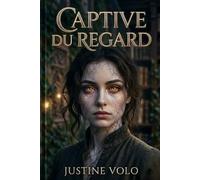 captive du regard