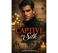 Captive in Silk: A Dark Romantic Suspense Novella (Modern Gothic Tales)