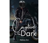 Captive In The Dark
