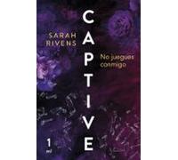 Captive: No Juegues Conmigo