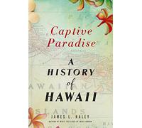 Captive Paradise: A History of Hawai'i