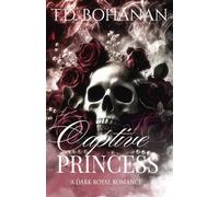 Captive Princess: A Dark Royal Romance