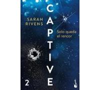 Captive: Solo queda el rencor