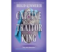 Captive Traitor King (ebook)