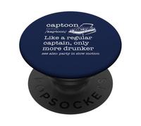 CAPTOON Regular CAPITÁN Drunker Diccionario Barco Meme EN LA Espalda PopSockets PopGrip Adhesivo