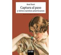 Captura al paso: y otros cuentos americanos: 25 (En Serio)