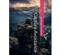 Capture Avoidance: How to Evade Pursuit and Capture by Hostile Forces