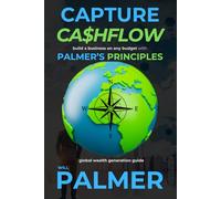 Capture Cashflow: build a business on any budget with Palmer's Principles