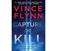 Capture or Kill (Volume 23) (A Mitch Rapp Novel)
