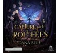 Capturé par le roi des fées