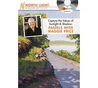 Capture the Values of Sunlight and Shadow - Pastels with Maggie Price
