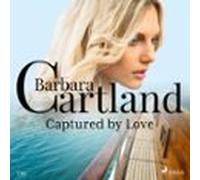 Captured By Love (Barbara Cartland's Pink Collection 130)
