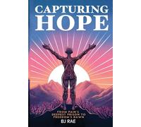 Capturing Hope: From Pain's Deepest Prison to Freedom's Dawn