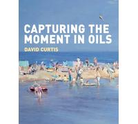 Capturing the Moment in Oils