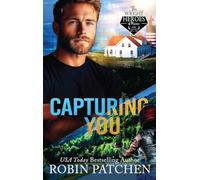 Capturing You: Killers in Shadow Cove: 6 (Wright Heroes of Maine)