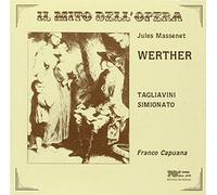 Capuana Franco - Massenet: Werther.Il Mito Dell'oper