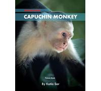 Capuchin Monkey: A perfect Coffee Table Picture Book - For Animal Lovers and Wildlife Enthusiasts .