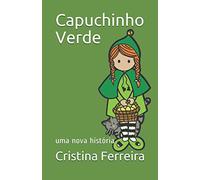 Capuchinho Verde: uma nova história