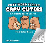 Capy Cuties: A Cozy Word Search Coloring Book | 46 Capybara-Themed Puzzles to Color for Adults, Teens, and Kids
