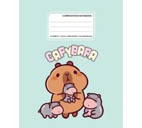 Capy Hugs Welcome - Composition Notebook (Wide Ruled): Cute Capybara Family Cover | 7.5" × 9.25" | 110 Sheets (220 Pages) | School Notebook & Journal