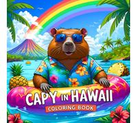 Capy In Hawaii Coloring Book: Bold & Easy +35 pages Capybar In vacation | Relieve Stress for All Ages