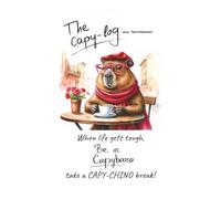 Capy-Log: Capybara Notebook for Kids & Adults.: Cute Capybara Journal with lined pages, Word Map, Periodic Table, Multiplication Tables & Computer ... Co-worker, Boss. Loot bags, Stocking stuffer